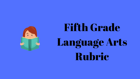 5th Grade Language Arts Rubric